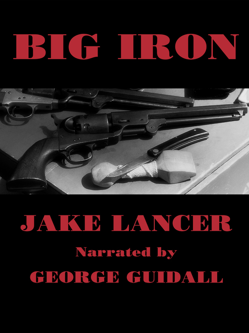 Title details for Big Iron by Jake Lancer - Wait list